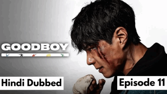 Good Boy (2025 Ep 11) Hindi Dubbed Season 1