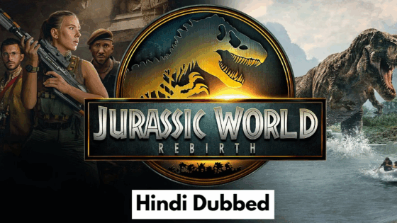Jurassic World Rebirth (2025) Hindi Dubbed Full Movie