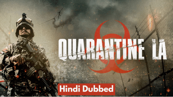 Quarantine L.A. (2013) Hindi Dubbed Full Movie