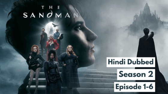 The Sandman (2025 Ep 1-6) Hindi Dubbed Season 2