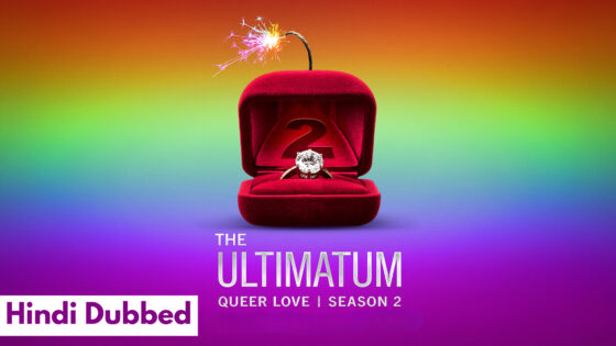 The Ultimatum: Queer Love (2025) Hindi Dubbed Season 2 Complete