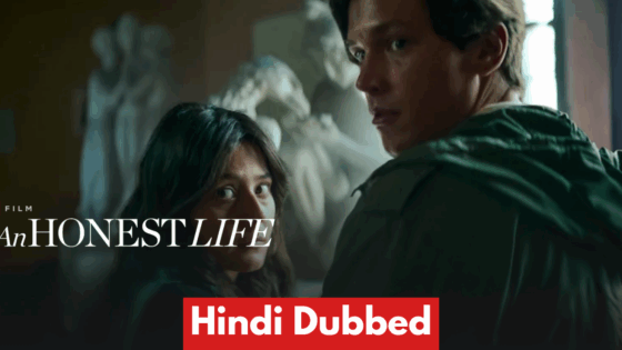 An Honest Life (2025) Hindi Dubbed Full Movie