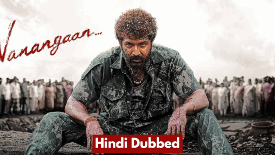 Vanangaan (2025) Hindi Dubbed Full Movie