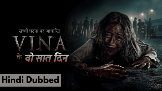 Vina_ Ke Woh Saat Din (2024) Hindi Dubbed Full Movie