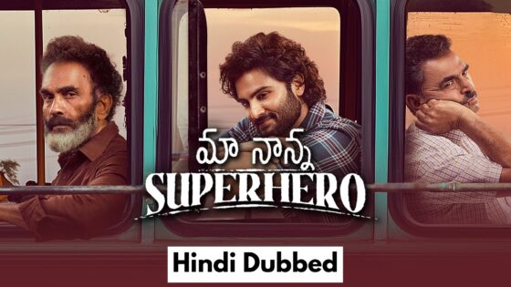 Maa Nanna Superhero (2024) Hindi Dubbed Full Movie